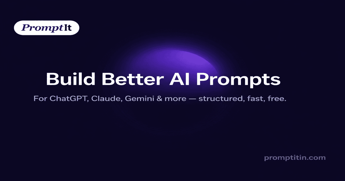 PromptIt - Fix Your Prompts. Get Better AI Results.