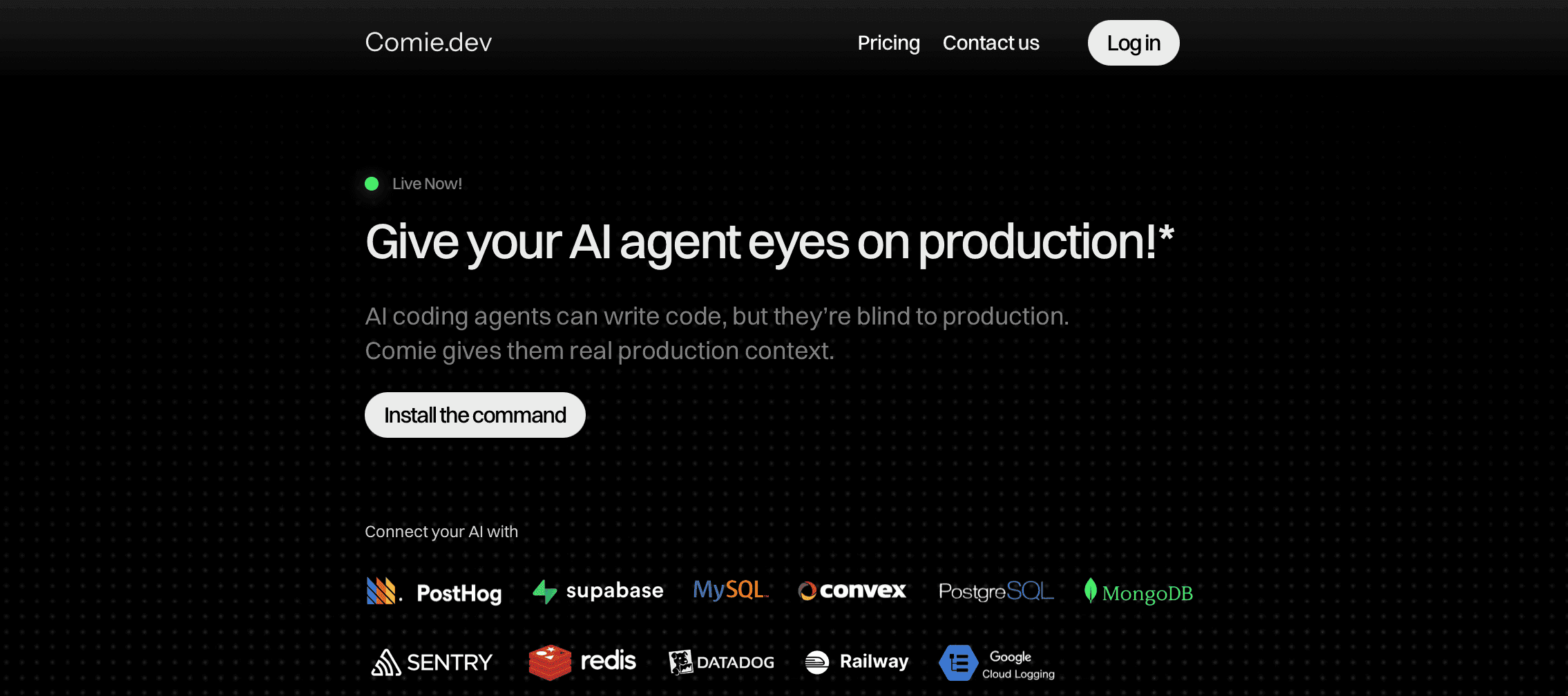 Comie.dev - Give your AI agent eyes on production!