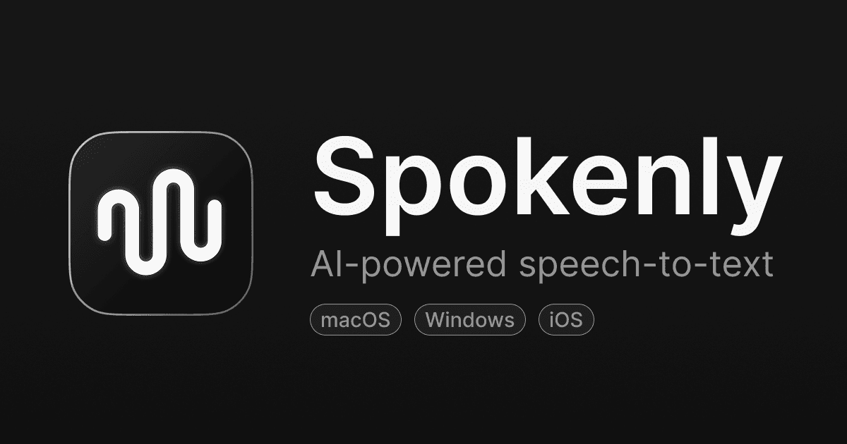 Spokenly: AI Dictation App - Write at the speed of speech.
