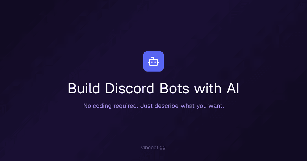 Create Discord Bots Effortlessly with VibeBot - AI Discord Bot Maker - cover