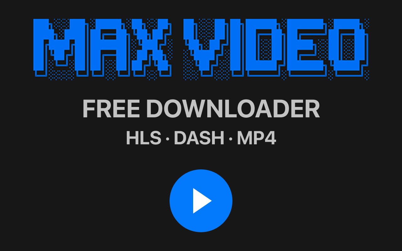 MAX Video Downloader — Download video, audio and subtitles from any website