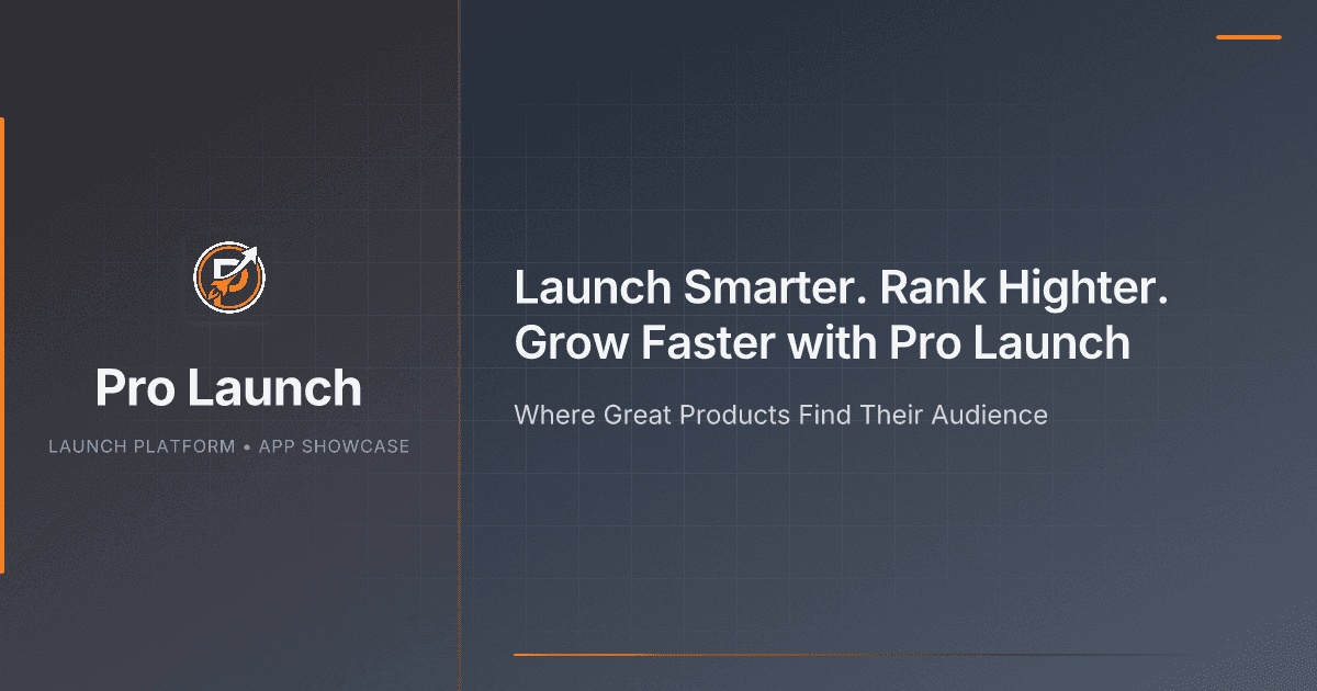 Pro Launch — A launch platform for indie hackers and startups