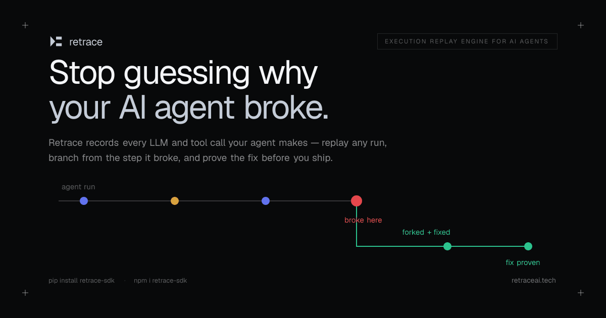 Retrace — The Execution Replay Engine for AI Agents