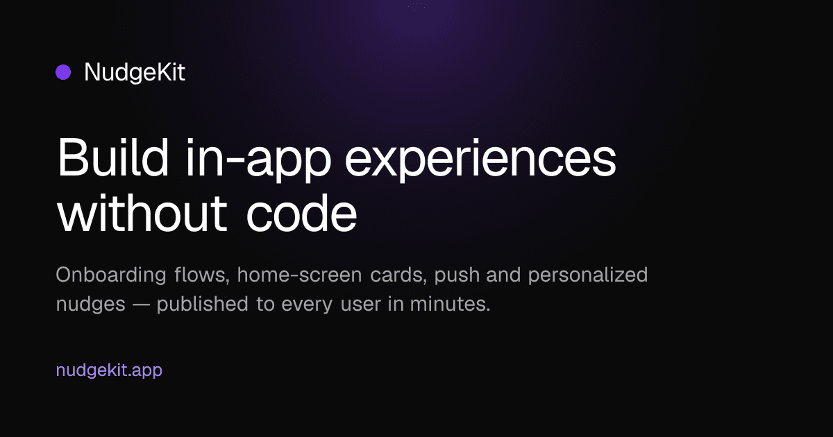 NudgeKit - Create personalized in-app experiences—without code