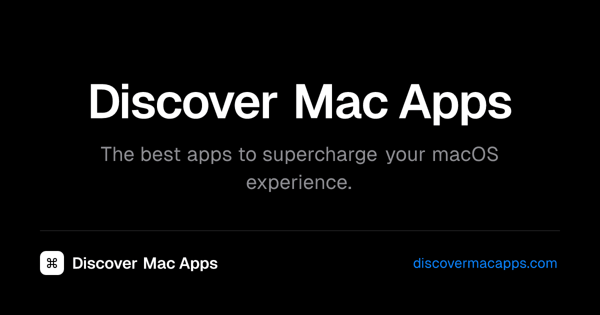 Discover Mac Apps - Curated collection of the best Mac apps