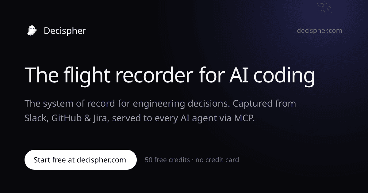 Decispher — The Flight Recorder for AI Coding