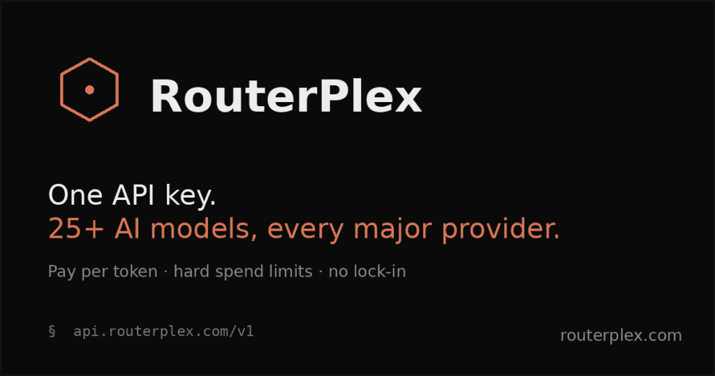 RouterPlex — One API key. 25+ AI models.