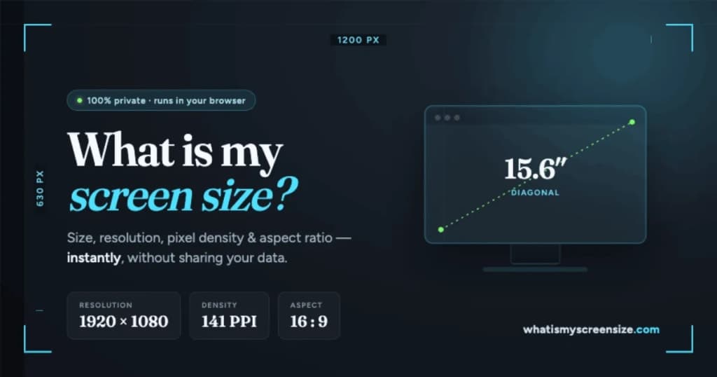 What Is My Screen Size? - Instantly check your screen dimensions.