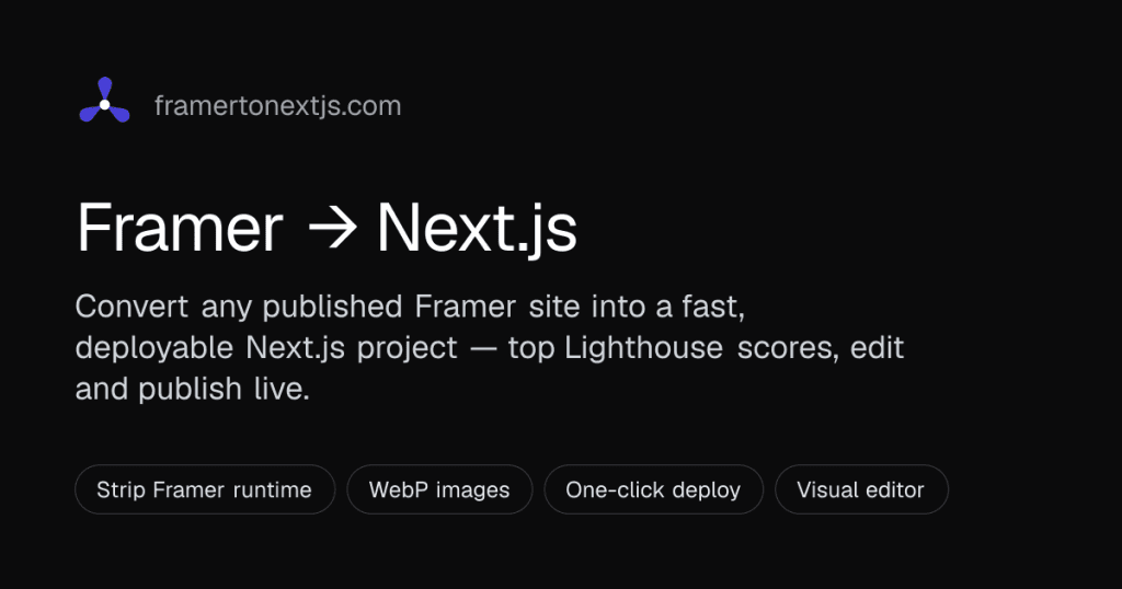 Framer to Next.js Converter - Convert Framer sites to Next.js easily