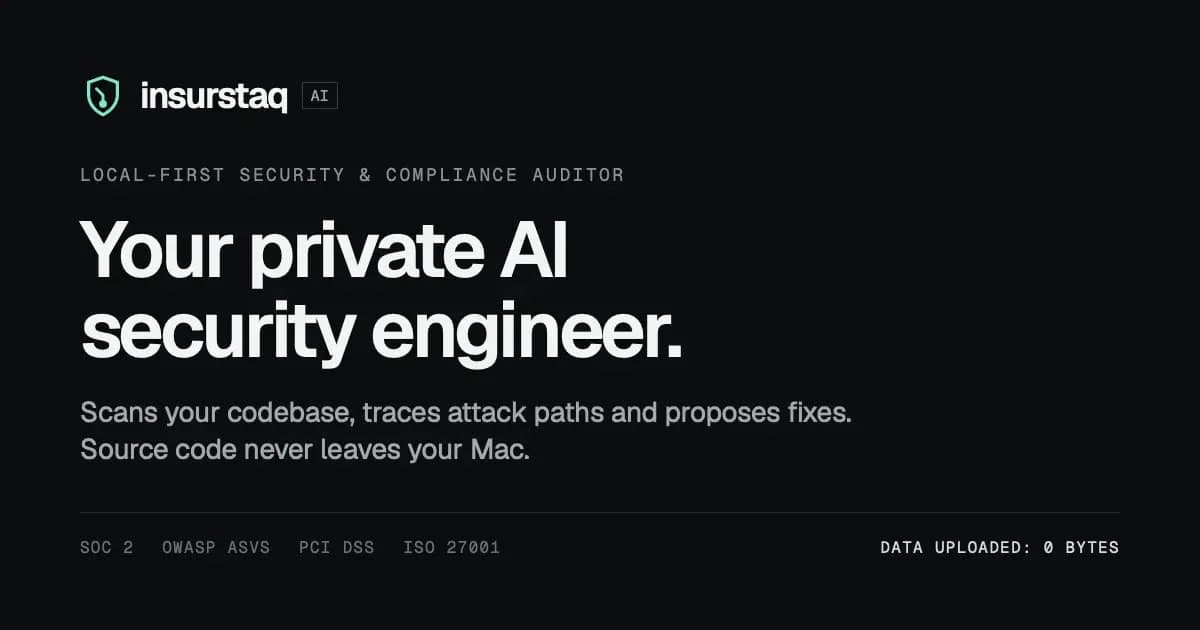 InsurStaq AI - Private AI security engineer for your Mac. Your code never leaves it.