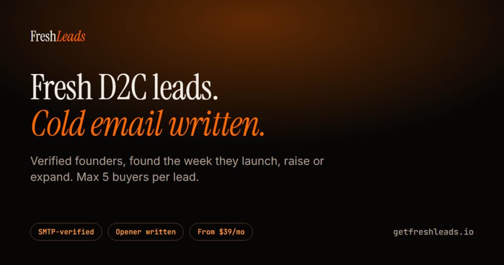 FreshLeads - Fresh D2C leads with the cold email already written